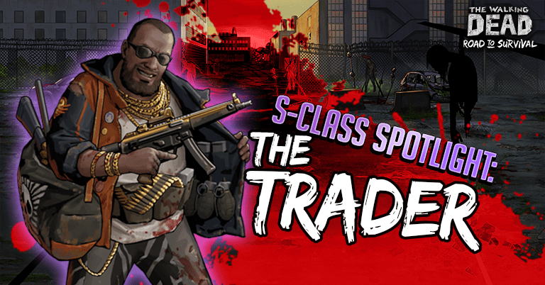 Character Spotlight: S-Class The Trader
