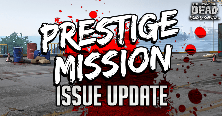 Prestige Mission Issue Update – Updated 9/17/2020