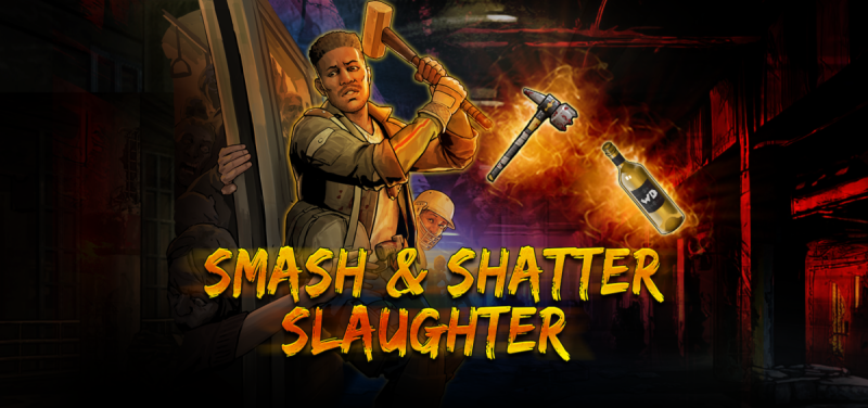 Smash & Shatter Slaughter – 15.04.24